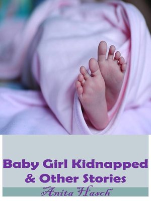 cover image of Baby Girl Kidnapped & Other Stories